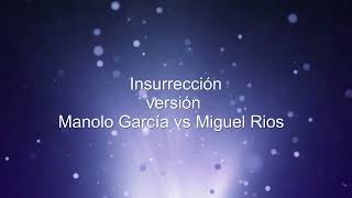 Insurrección  versión Manolo Garcia  Miguel Rios Karaoke [upl. by Konstance]