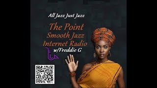 The Point Smooth Jazz Internet Radio 072424 [upl. by Woolley]