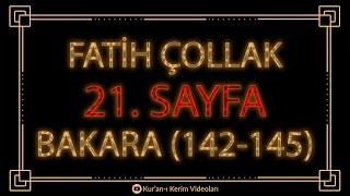 Fatih Çollak  Kuranı Kerim 21Sayfa  Bakara Suresi 142145 [upl. by Darian]