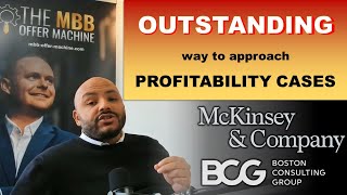 McKinsey BCG Bain Approach quotprofitability casesquot in an OUTSTANDING way [upl. by Yme]