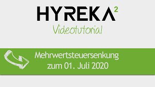 Mehrwertsteuersenkung zum 01 Juli 2020 in der Hyreka Warenwirtschaft [upl. by Zweig]