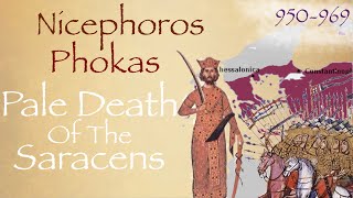 Nicephoros Phokas Pale Death of the Saracens 950969  Byzantium Documentary [upl. by Romina694]