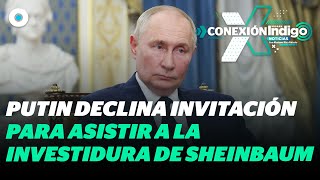 Vladimir Putin no asistirá a toma de posesión de Claudia Sheinbaum  Reporte Indigo [upl. by Arobed]