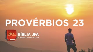 PROVÉRBIOS 23  Bíblia JFA Offline [upl. by Redvers]