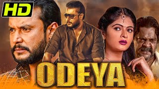 Odeya HD South Action Hindi Dubbed Movie  Darshan Sanah Thimmayyah Devaraj P Ravi Shankar [upl. by Naie]