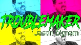 Jason Dignam  Troublemaker English KPOP Troublemaker Cover [upl. by Inalan382]