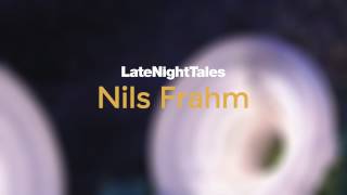 Four Tet  0181 Excerpt Late Night Tales Nils Frahm [upl. by Leunamme]