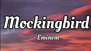 Eminem  Mockingbird lyrics Video [upl. by Disharoon]