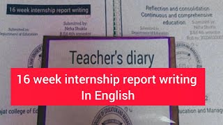 16 week internship report writing file in English  Bed 4th semester files  lets revise [upl. by Ahterod462]