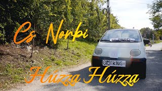 Cs Norbi X Húzza Húzza Official Music Video [upl. by Ynatterb]