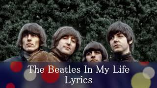 The Beatles In My Life Lyrics [upl. by Luke]