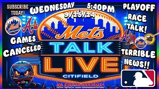 Mets Talk Live  Mets vs Braves Games POSTPONED  New York Mets  Atlanta Braves  Mets Talk [upl. by Dlnaod238]