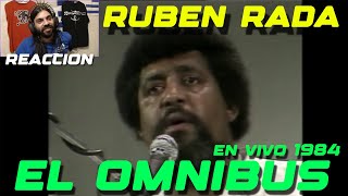 REACCION RUBEN RADA  EL OMNIBUS en vivo Mar del Plata 1984 [upl. by Redneval91]