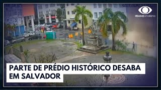 Parte de prédio histórico desaba em Salvador  Jornal da Noite [upl. by Abihsot754]