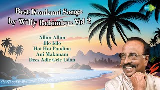 Wilfy Rebimbus Konkani Songs Vol 2  Allim Allim  Illo Idlo  Hoi Hoi Paudina  Old Konkani Songs [upl. by Saba809]