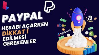 🇹🇷 Paypal Hesabı Nasıl Oluşturulur  Paypal Hesabı Oluştururken Nelere Dikkat Etmeliyiz [upl. by Blas]