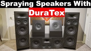 How To Spray DuraTex  Home Theater Speakers  Finishing The DIY Sound Group 1299 and Volt 10 [upl. by Niletac]