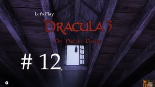 DRACULA 3  Der Pfad des Drachen  12  Auf nach Urguyurt  Lets Play  Deutsch [upl. by Eilema]