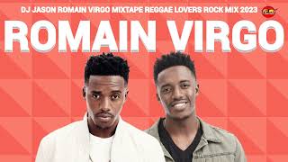 ROMAIN VIRGO MIXTAPEREGGAE MIX 2023RETRO REGGAE LOVERS MIX DJ JASON [upl. by Ainoval]