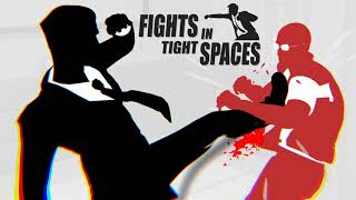 Fights in Tight Spaces  Track 1 [upl. by Festa732]