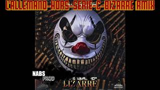 LALLEMAND HORS SERIE C BIZARRE Rmix Nabs Prod [upl. by Lledrev]