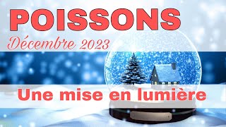 POISSONS  Décembre 2023  quot Une mise en lumière dun secret  quot [upl. by Ettenaej]