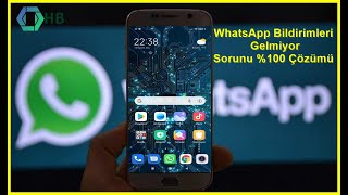 WHATSAPP BİLDİRİMLERİ GELMİYOR 100 ÇÖZÜM [upl. by Malsi]