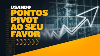 Os Pontos Pivot no Trading [upl. by Airbmak]