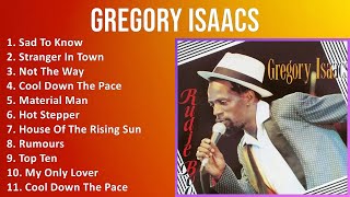 Gregory Isaacs 2024 MIX Greatest Hits  Sad To Know Stranger In Town Not The Way Cool Down Th [upl. by Ahders]