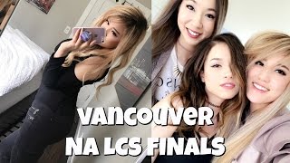 VANCOUVER AND LEAGUE OF LEGENDS VLOG D [upl. by Aitnauq]