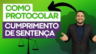 COMO PROTOCOLAR UM CUMPRIMENTO DE SENTENÇA TJSP [upl. by Any937]