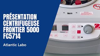 Présentation Centrifugeuse Frontiere 5000 FC5714  OHAUS [upl. by Komara]