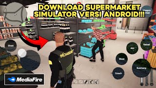 DONWLOAD SUPERMARKET SIMULATOR VERSI ANDROID Mobile AndroidIOS [upl. by Annis]