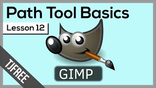 Gimp Lesson 12  Gimp Path Tool [upl. by Rehtaef224]