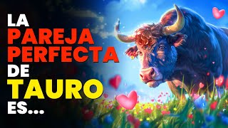 ❤ 4 SIGNOS más COMPATIBLES con TAURO EN EL AMOR ♉ [upl. by Eastman]