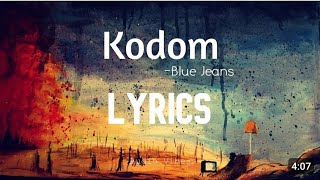 Kodom  কদম  Blue Jeans  Lyrics  Audio Vibes [upl. by Peednama945]