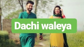 Dachi Waleya  Punjabi Song  For WhatsApp Status [upl. by Aribold673]