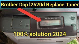 Brother DCP L2520D Replace TonerDcp l2520d Replace Toner Drum reset [upl. by Linoel502]