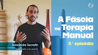 A Fáscia na Terapia Manual  5º episódio osteopatia osteoscience osteopata terapiamanual fascia [upl. by Ydnor]