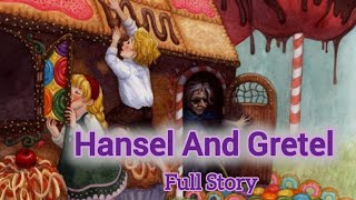 Hansel And Gretel  Full Story in English  Nazias Whimsical World [upl. by Rusell]