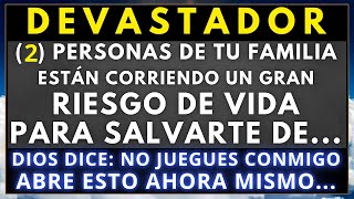 DIOS DICE ESTAS 2 PERSONAS ESTÁN CORRIENDO UN GRAN RIESGO PARA SALVARTEMENSAJE DE DIOS✝DIOS DICE [upl. by Gillman]