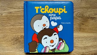 Lecture  Tchoupi aime Papa [upl. by Sunderland]