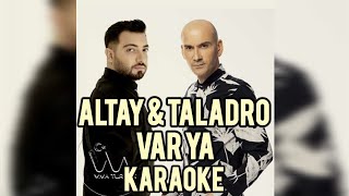 Altay amp Taladro  Var Ya Karaoke trendingtrendyoutubemusickaraokekeşfeteditlovesingervideo [upl. by Nored109]