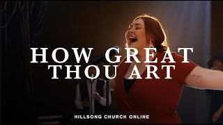 How Great Thou Art  Bella Taylor Smith  Hillsong Church Online [upl. by Harragan]