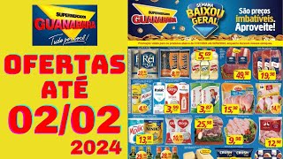 SUPERMERCADOS GUANABARA OFERTAS ATÉ 02022024 FOLHETO OFERTAS DA SEMANA [upl. by Leahci]