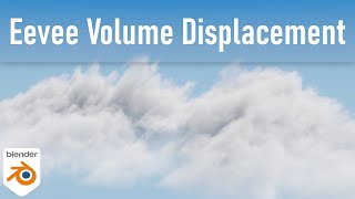 Eevee Volume Displacement for Easy Clouds Blender 291  English [upl. by Marcela]