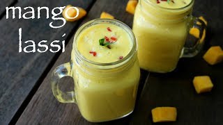 mango lassi recipe  aam ki lassi recipe  how to make mango lassi drink [upl. by Delos126]