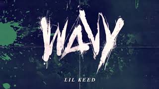 Lil Keed  Wavy slowed [upl. by Neelyad703]