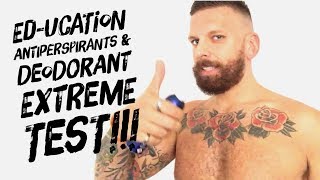 Mens Deodorant Antiperspirant extreme test amp review brought to you by education [upl. by Pascal466]