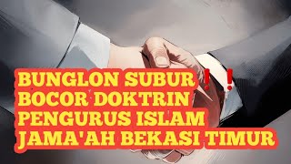 BEKASI TIMUR❗️BUNGLON BOCORKAN TERUS DOKTRIN ISLAM JAMAAH BEKASI TIMUR [upl. by Binny]